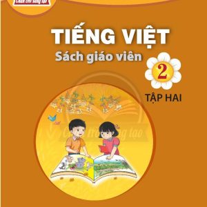 Sách giáo viên Tiếng Việt 2 Tập 2 – Chân trời sáng tạo pdf