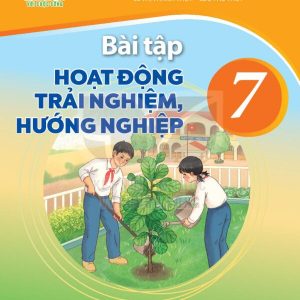 Bài tập hoạt động trải nghiệm hướng nghiệp 7 Kết nối tri thức