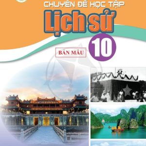 Sách Chuyên đề học tập Lịch sử 10 PDF