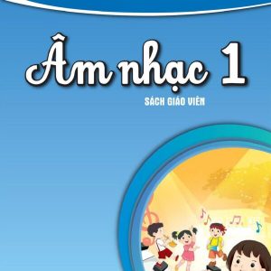 Sách giáo viên Âm nhạc 1 – Cùng học - PDF
