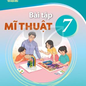 Bài tập Mĩ thuật 7 Kết nối tri thức với cuộc sống - PDF