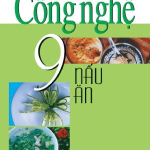 Sách giáo khoa công nghệ 9 - nấu ăn pdf