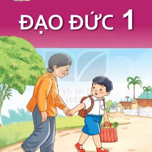 Đạo đức 1 – Kết nối tri thức