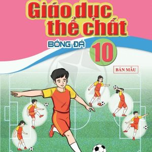Sách Giáo dục Thể chất 10 bóng đá – Cánh diều PDF