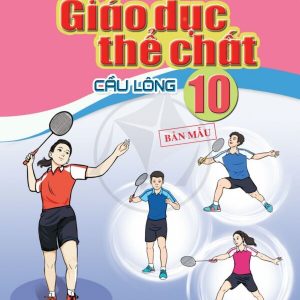Sách Giáo dục Thể chất 10 Cầu lông – Cánh diều PDF