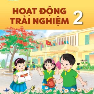 Hoạt động trải nghiệm lớp 2 Kết nối tri thức với cuộc sống