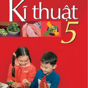 Sách Kĩ thuật lớp 5 PDF