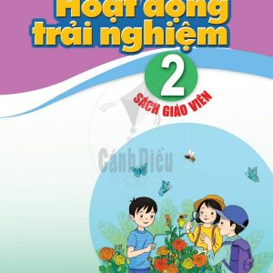 Sách Giáo viên Hoạt động trải nghiệm 2 Cánh diều pdf