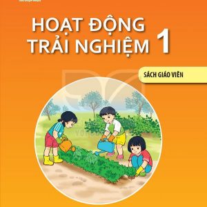 SGV Hoạt động trải nghiệm 1 Kết nối tri thức PDF