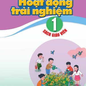 Sách giáo viên Hoạt động trải nghiệm 1 Cánh diều PDF
