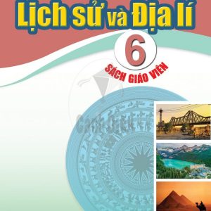 Sách giáo viên Lịch sử và Địa lý 6 Cánh diều PDF