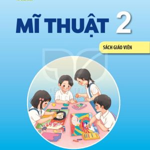 Sách giáo viên Mĩ thuật 2 – Kết nối tri thức pdf
