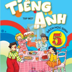Sách Tiếng Anh 5 Tập 1 PDF