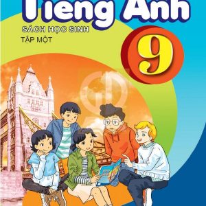 Sách Tiếng Anh 9 Tập 1 PDF
