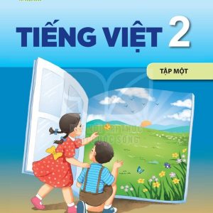 Sách tiếng Việt 2 Tập 1 Kết nối tri thức với cuộc sống PDF