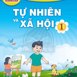 Tự nhiên và Xã hội 1 – Chân trời sáng tạo
