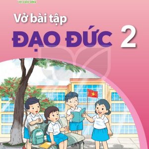 Vở bài tập Đạo đức 2 Kết nối tri thức với cuộc sống PDF