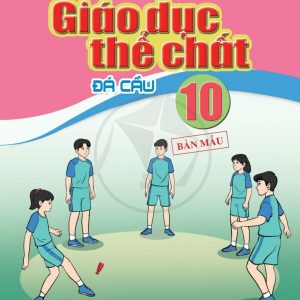 Sách Giáo dục Thể chất 10 đá cầu Cánh diều PDF