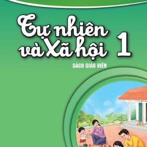Sách giáo viên Tự nhiên và xã hội 1 – Cùng học PDF