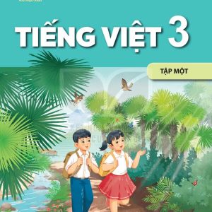 Tiếng Việt 3 Tập 1 Kết nối tri thức với cuộc sống PDF